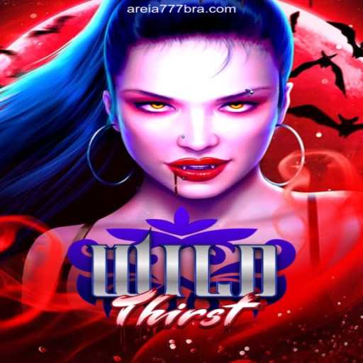 Unravelling the Excitement of WildThirst on AREIA777.BET